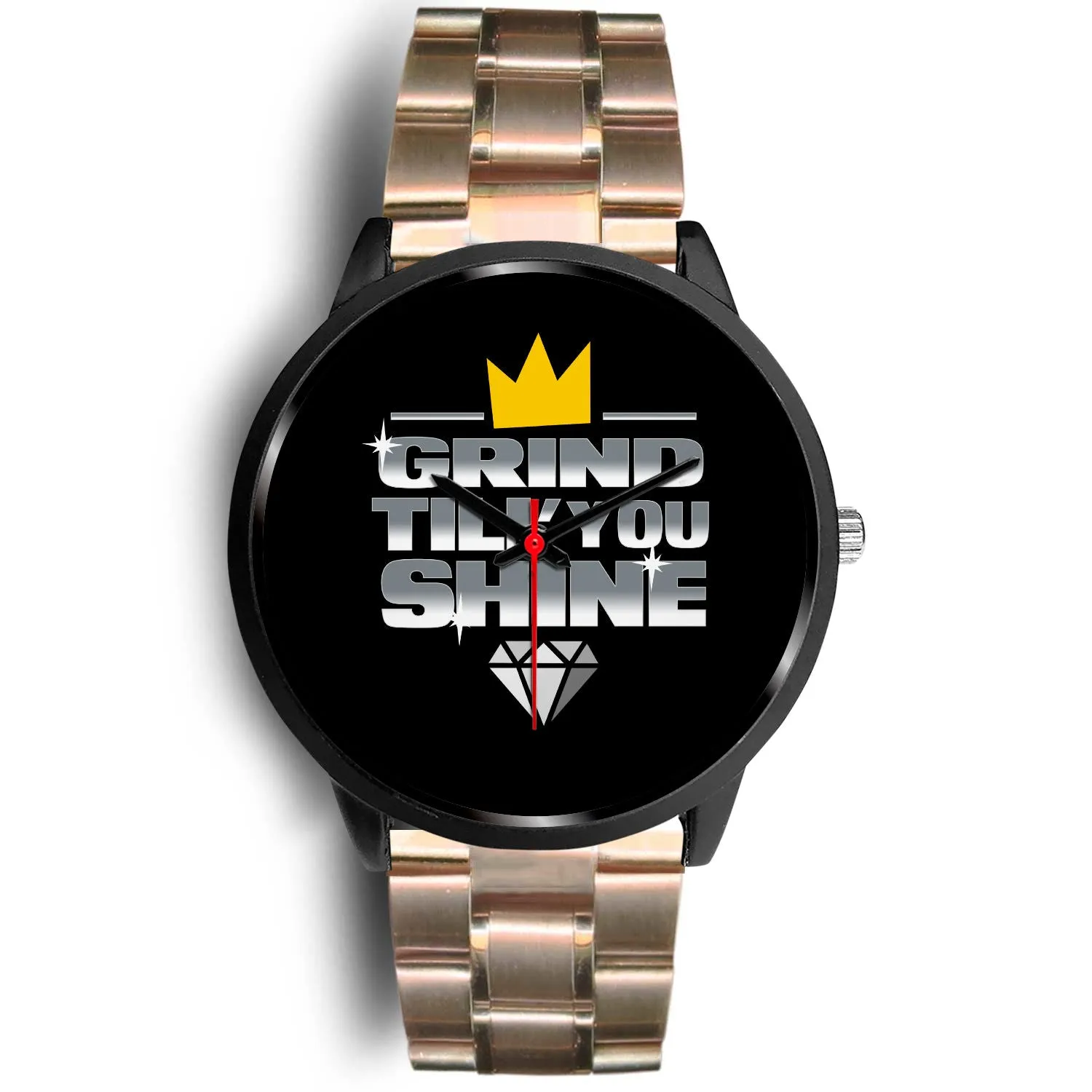 Grind Till You Shine | Stainless Steel Watch